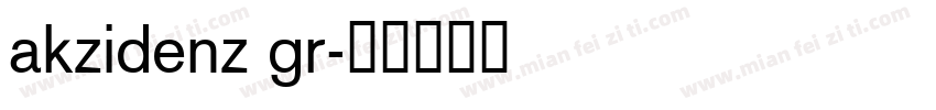 akzidenz gr字体转换